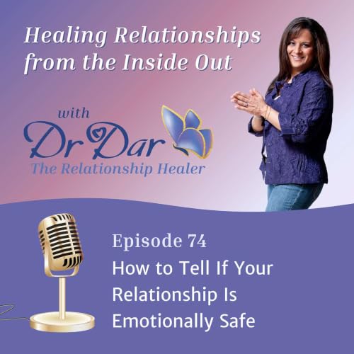 How To Tell If Your Relationship Is Emotionally Safe