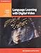 Language Learning with Digital Video (Cambridge Handbooks for Language Teachers)