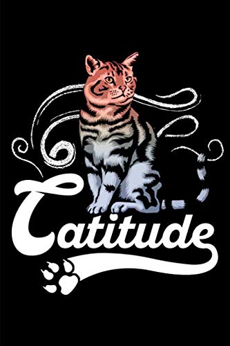Catitude Journal: 135 Sheets Journal Paper Cat Lover Notebook