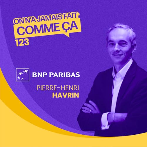 70% des recrutements via la mobilit&eacute; interne : les secrets de Pierre-Henri Havrin (BNP Paribas) pour fid&eacute;liser ses talents