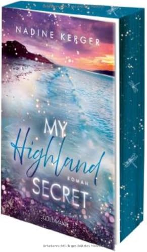 My Highland Secret: Roman - Eine knisternde Schottland-Romance zum Verlieben auf der Isle of Skye - Mit wunderschönem farbigem Buchschnitt in limitierter Erstauflage. (Highland Feelings, Band 2)
