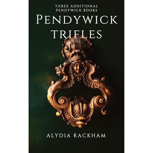 Pendywick Trifles Audiolibro Por Alydia Rackham arte de portada
