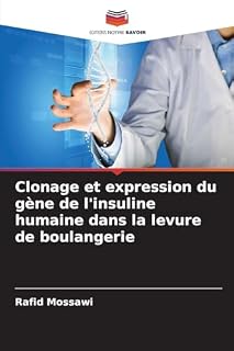 Clonage et expression du gène de l'insuline humaine dans la levure de boulangerie