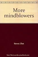 More Mindblowers 0895470888 Book Cover