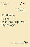  Einführung in eine phänomenologische Psychologie (Seele, Existenz und Leben)