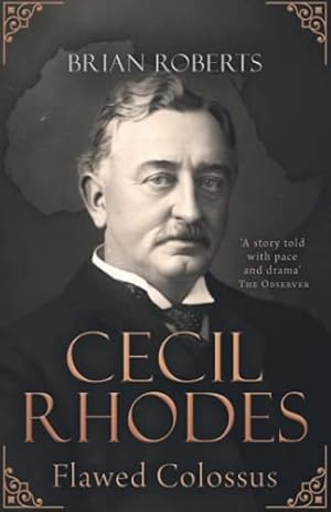 Book cover Cecil Rhodes: Flawed Colossus