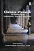 Christian Mysticism: An Introduction to Contemporary Theoretical Approaches