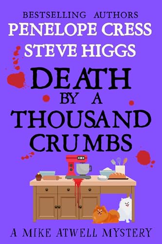 Death by a Thousand Crumbs: A Mike Atwell Mystery Book 6