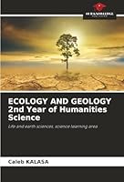 ECOLOGY AND GEOLOGY 2nd Year of Humanities Science 6208473276 Book Cover