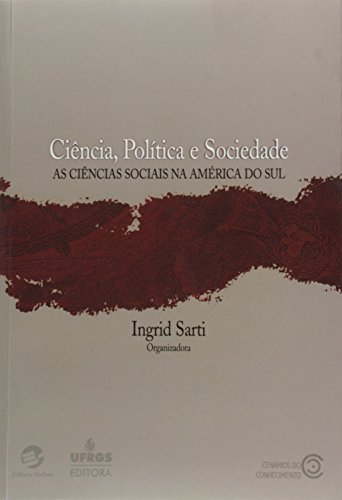 Ciência, política e sociedade: