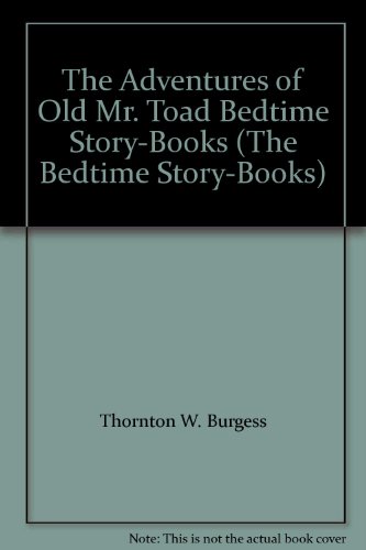 The Adventures of Old Mr. Toad (The Bedtime Sto... B000NE6HNW Book Cover