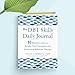The DBT Skills Daily Journal: 10 Minutes a Day to Soothe Your Emotions with Dialectical Behavior Therapy (The New Harbinger Journals for Change Series)