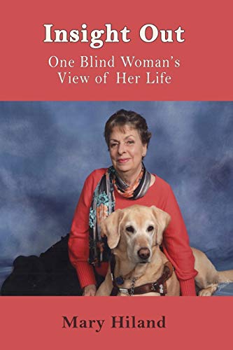 Insight Out: One Blind Woman’s View of Her Life