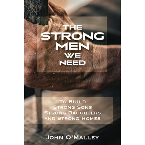 The Strong Men We Need by John O'Malley episode artwork