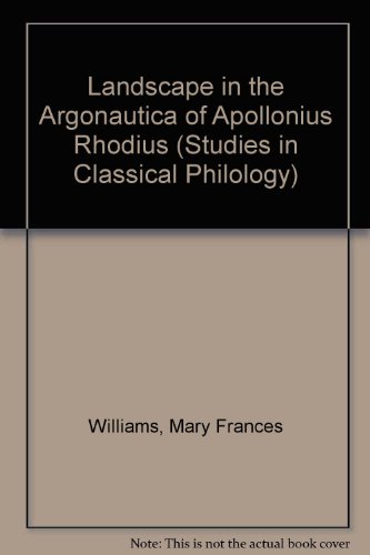 Landscape in the "Argonautica" of Apollonius Rhodius (Studies in Classical Philology)