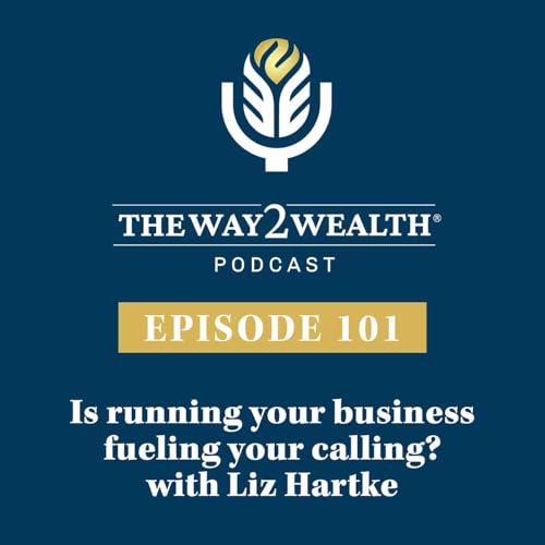 Ep. 101: What if running your business could fuel your calling instead of draining your life? with Liz Hartke Podcast Por  arte de portada