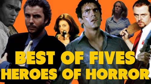 Best of Fives &ndash; Heroes of Horror