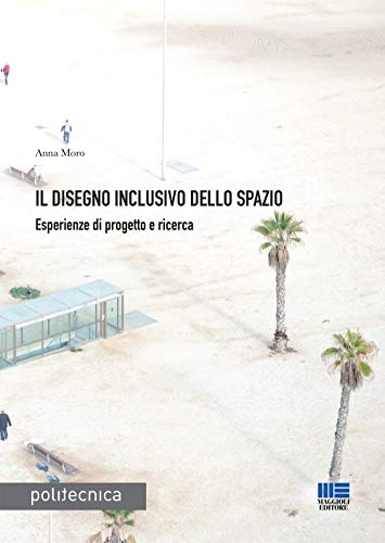 Il disegno inclusivo dello spazio