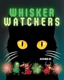 WHISKER WATCHERS