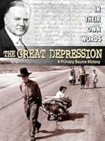 The Great Depression: A Primary Source History (In Their Own Words (Milwaukee, Wis.).) 0836859782 Book Cover