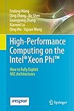 High-Performance Computing on the Intel® Xeon Phi„¢: How to Fully Exploit MIC Architectures