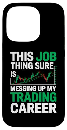 This Job Thing Ups Up My TradingLAAs X}zP[X iPhone 14 Pro p