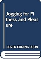 Jogging for Fitness and Pleasure 0437172007 Book Cover