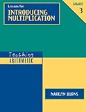 Lessons for Introducing Multiplication, Grade 3 (Teaching Arithmetic)