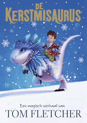 De Kerstmisaurus (Dutch Edition) 9030504064 Book Cover