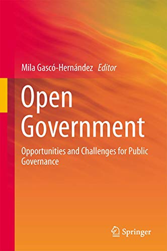 Open Government (Public Administration and Information Technology, 4)