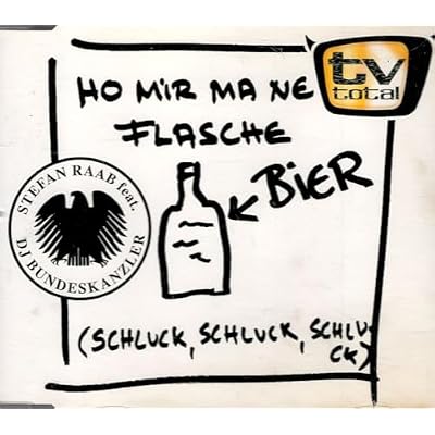 Ho Mir Ma Ne Flasche Bier