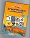 Trainingsbuch Schwimmen und Springen (Trainingsb&uuml;cher f&uuml;r Sport, Fitness und Survival)