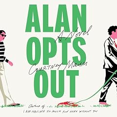 Alan Opts Out Audiolibro Por Courtney Maum arte de portada