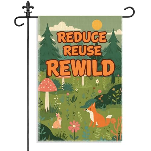 WHTYEFZ Reduce Reuse Rewild Garden Flag, 12 x 18 Inch