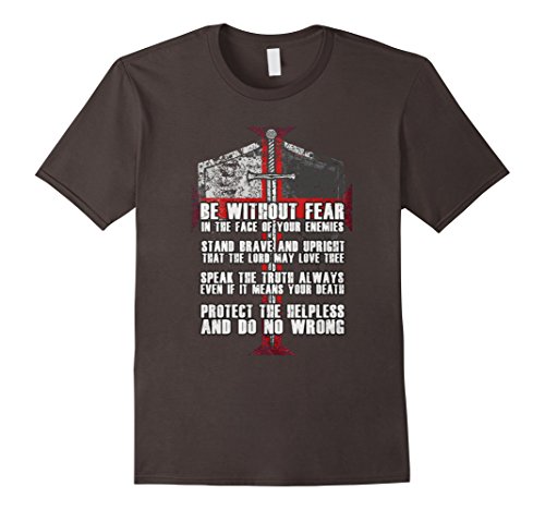 Crusader Knights Templar - Be Without Fear T Shirt