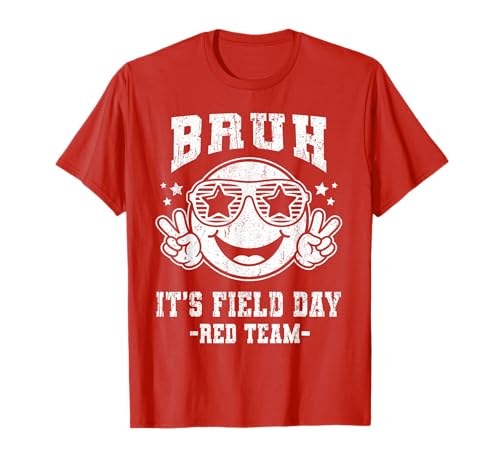Red Team Bruh It's Field Day 2026 for Teacher Kids T-Shirt