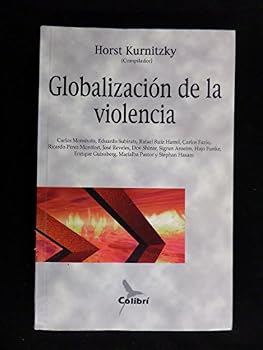 Paperback Globalizacion De LA Violencia (Coleccion Vino Tinto) (Spanish Edition) [Spanish] Book