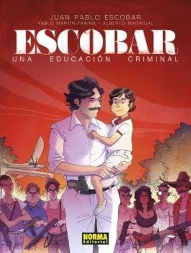 Imagen de ESCOBAR. UNA EDUCACION CRIMINAL (COMIC EUROPEO)
