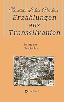 Hardcover Erzählungen aus Transsilvanien: Seiten der Geschichte [German] Book