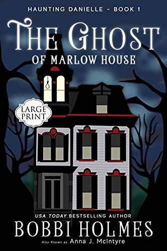 The Ghost of Marlow House (Haunting Danielle)