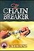 The Chain Breaker