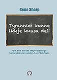  Tyranniet kunne ikkje knusa dei!
