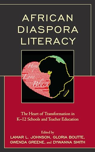 African Diaspora Literacy: The Heart of Transformation in K?12 Schools and Teacher Education für 44,89 EUR bei Amazon Bild: African Diaspora Literacy: The Heart of Transformation in K?12 Schools and Teacher Education für 44,89 EUR bei Amazon