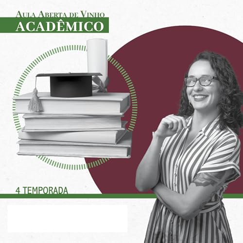 Aula Aberta de Vinho Podcast Por Um podcast da Única - Revista digital de vinhos capa
