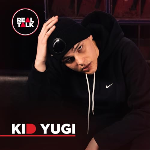 Real Talk feat. Kid Yugi