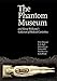 The Phantom Museum: And Henry Wellcome's Collection of Medical Curiosities