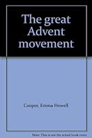THE GREAT ADVENT MOVEMENT B0007G1JKC Book Cover