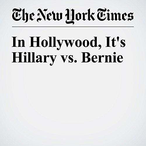 In Hollywood, It's Hillary vs. Bernie cover art
