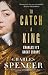 To Catch A King: Charles II's Great Escape