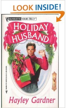 Holiday Husband (Silhouette Yours Truly): Hayley Gardner: 9780373520107